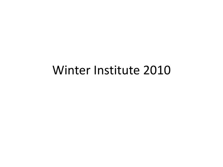 winter institute 2010 n.