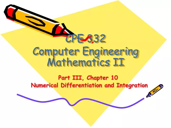 PPT - CPE 332 Computer Engineering Mathematics II PowerPoint ...