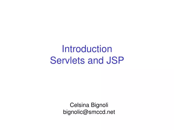 PPT - Introduction Servlets and JSP PowerPoint Presentation, free ...