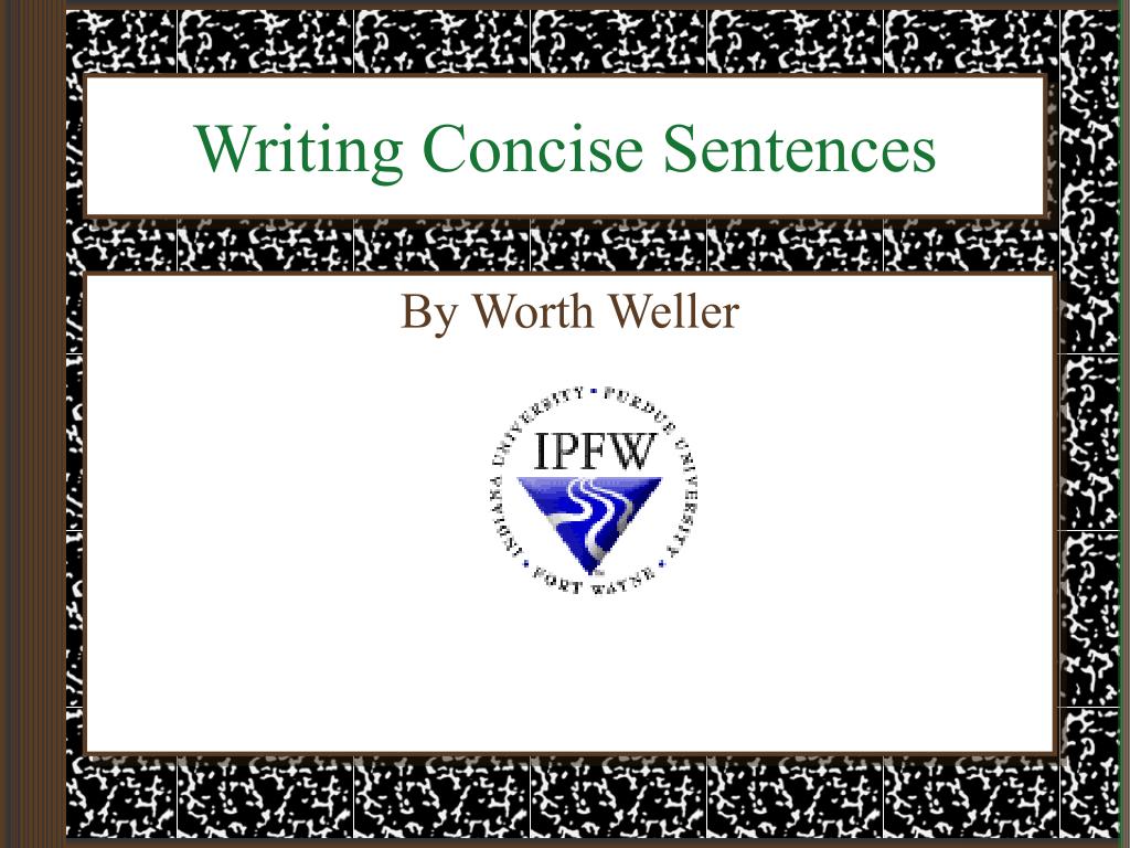 Ppt Writing Concise Sentences Powerpoint Presentation Free