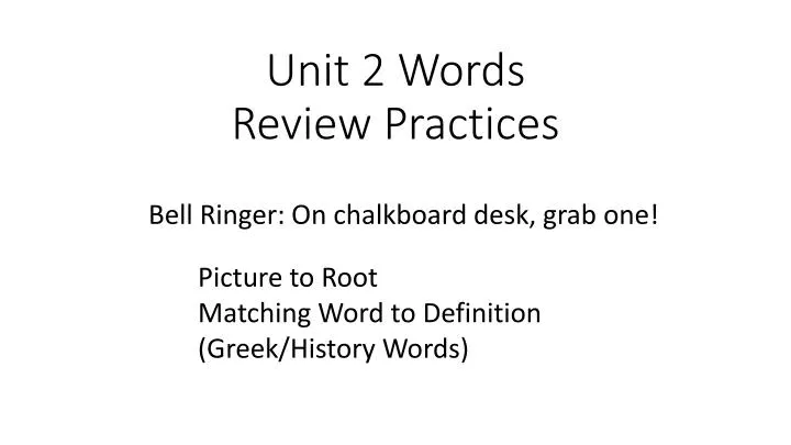 Ppt Unit 2 Words Review Practices Powerpoint Presentation Free