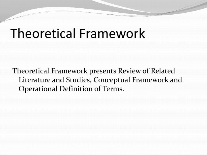 ️ Writing a theoretical framework. What is a Theoretical Framework or