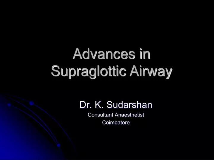 advances in supraglottic airway n.