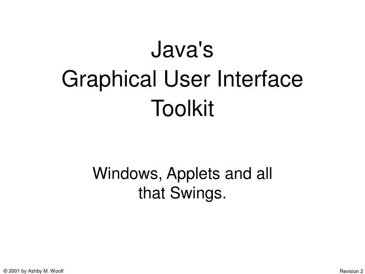 PPT Java's Graphical User Interface Toolkit PowerPoint Presentation
