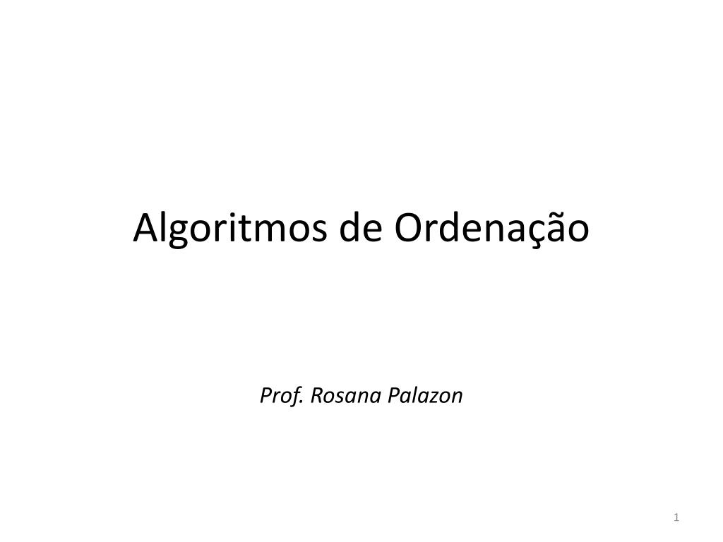 PPT - Algoritmos de Ordenação PowerPoint Presentation, free