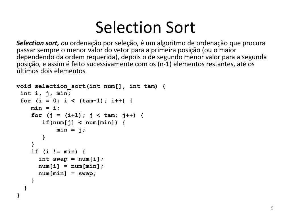 Métodos de ordenação - Bubble Sort, Insertion Sort Selection Sort 
