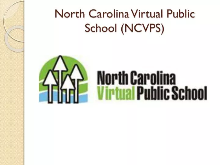 Ppt North Carolina Virtual Public School Ncvps Powerpoint