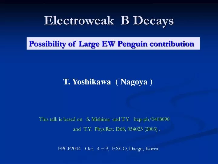 PPT Electroweak B Decays PowerPoint Presentation, free download ID