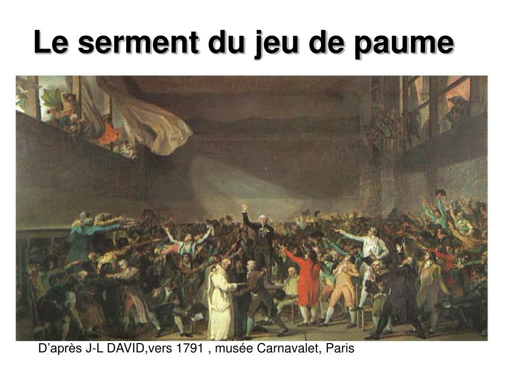 Le serment du Jeu de paume, 20 juin 1789 - Histoire analysée en images et  œuvres d'art