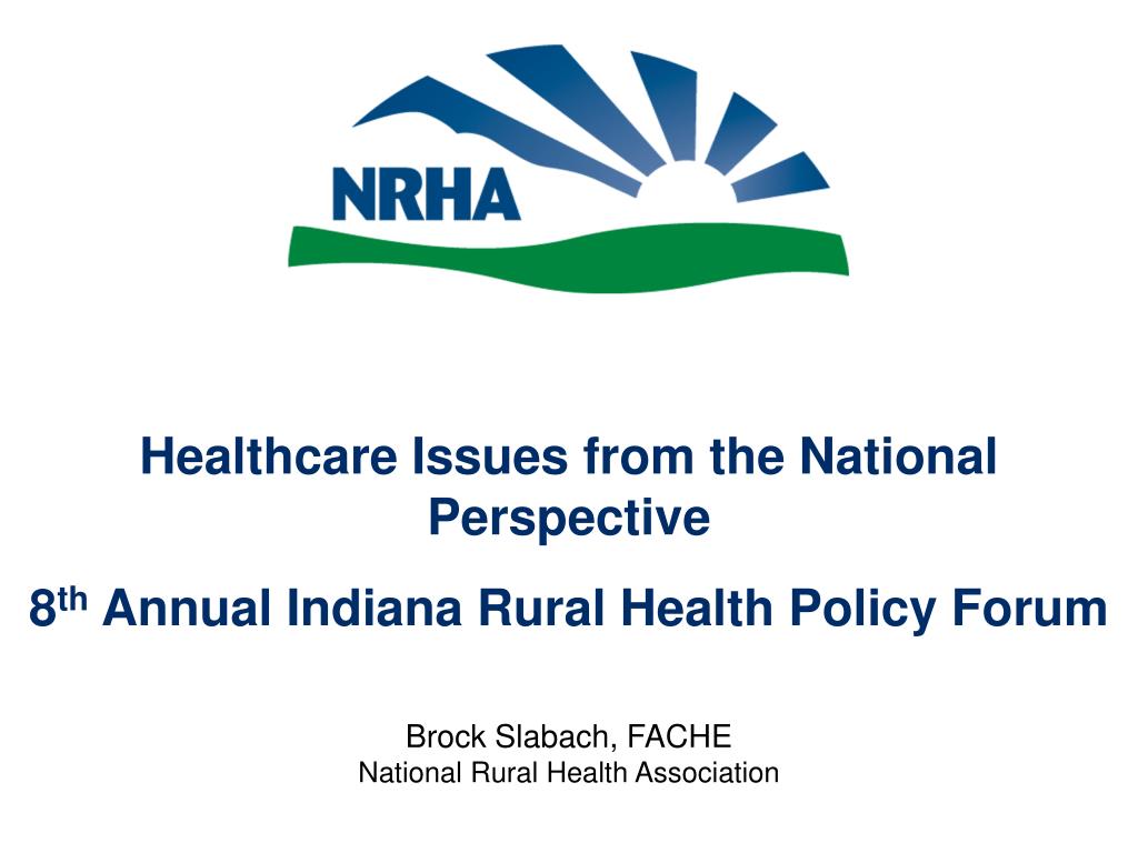 PPT - Healthcare Issues from the National Perspective 8 th Annual ...