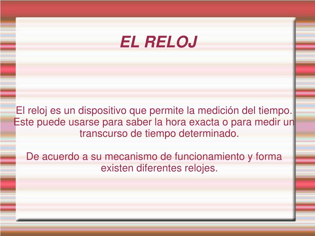 PPT - EL RELOJ PowerPoint Presentation, free download - ID:5132256