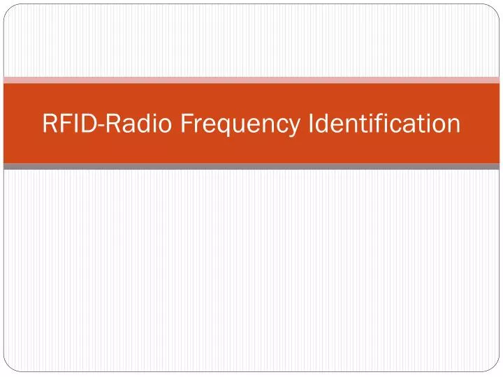 PPT - RFID-Radio Frequency Identification PowerPoint Presentation, free ...