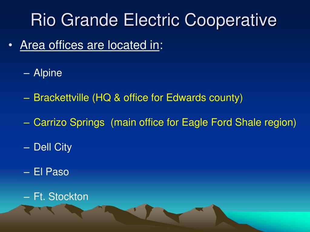 PPT RIO GRANDE ELECTRIC COOPERATIVE, Inc. PowerPoint Presentation
