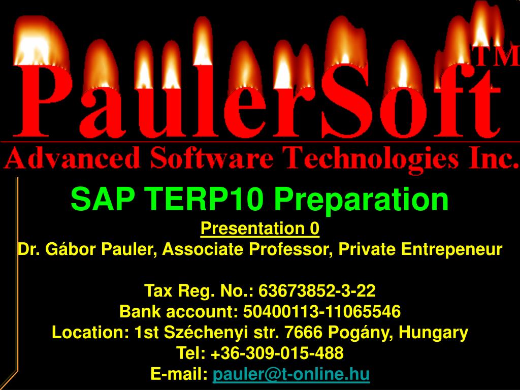 PPT - SAP TERP10 Preparation Presentation 0 Dr. Gábor Pauler, Associate  Professor, Private Entrepeneur PowerPoint Presentation - ID:5135966