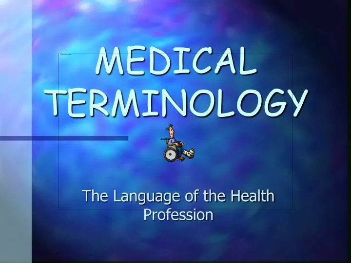 PPT MEDICAL TERMINOLOGY PowerPoint Presentation, free download ID5137078