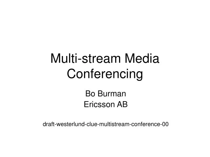 multi stream media conferencing n.