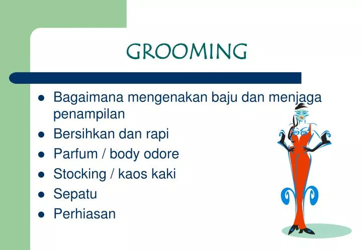 PPT - GROOMING PowerPoint Presentation, free download - ID:5141133