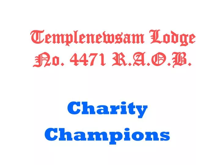 templenewsam lodge no 4471 r a o b n.