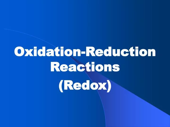 oxidation reduction reactions redox n.