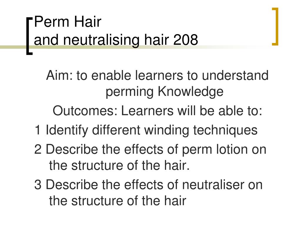 Ppt Perm Neutralising Hair Unit 208 Powerpoint Presentation