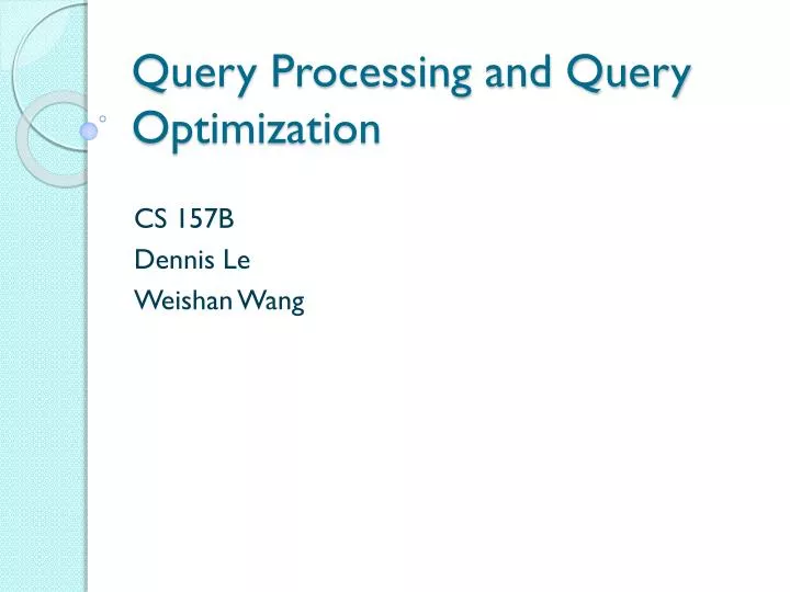 query processing and query optimization n.