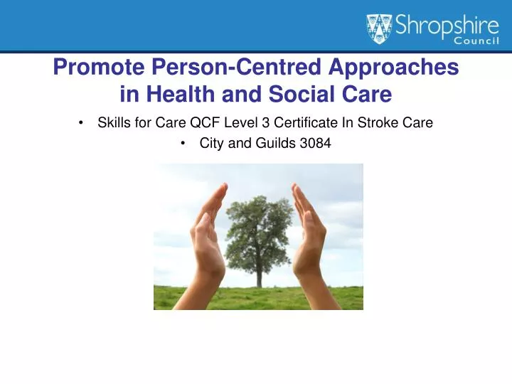 implement person centred approaches