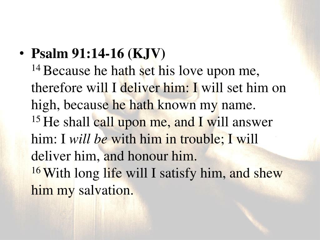Psalm 91 14 16 Kjv RobertBregan