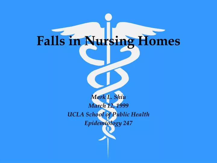 PPT Falls in Nursing Homes PowerPoint Presentation, free download