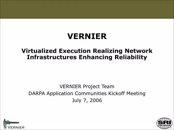 vernier virtualized execution realizing network infrastructures enhancing reliability n.