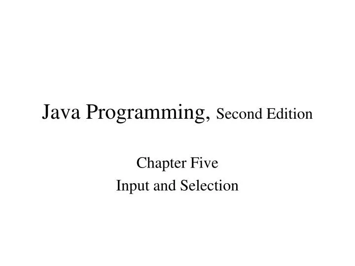 PPT - Java Programming, Second Edition PowerPoint Presentation, free ...
