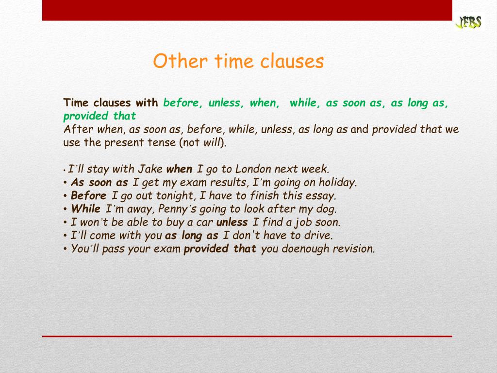 Unless if разница. Time Clauses предложения. Time Clauses презентация. Time Clauses правило. When Clauses правило.