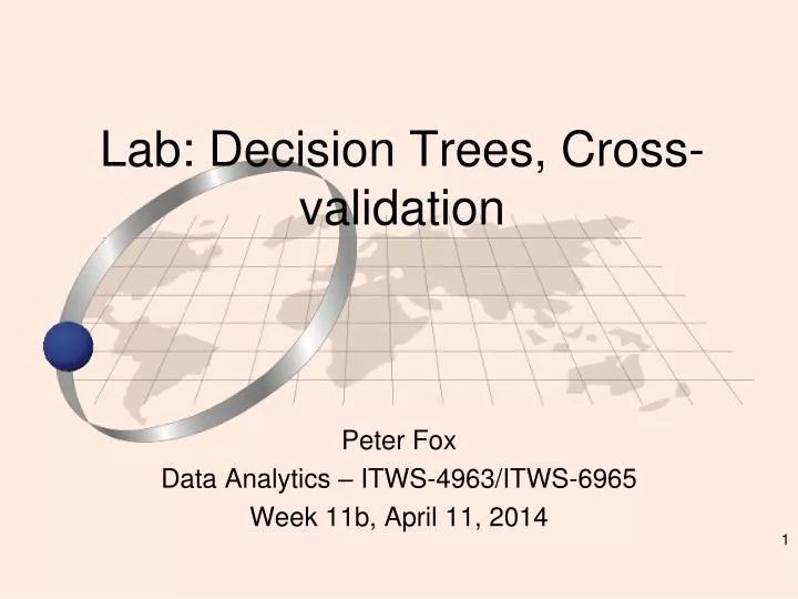 PPT - Lab: Decision Trees, Cross-validation PowerPoint Presentation ...