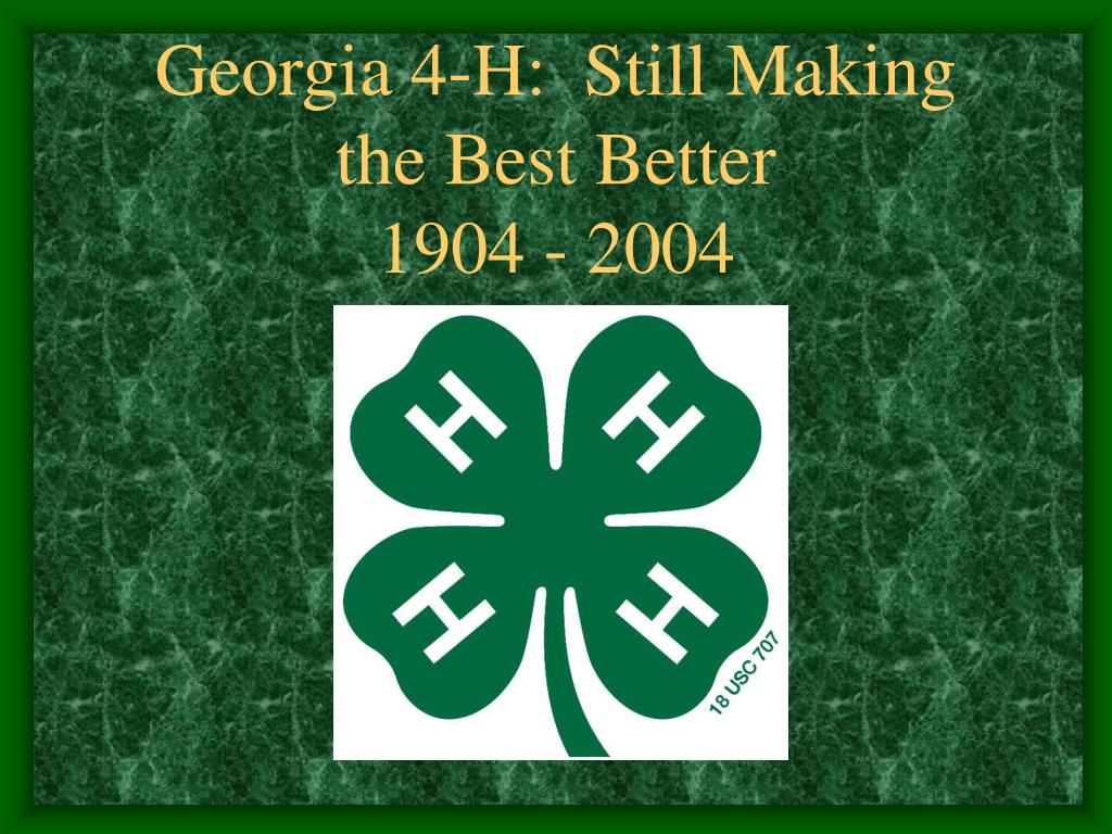 PPT - Georgia 4-H Centennial Historic Legacy. Dynamic Future 