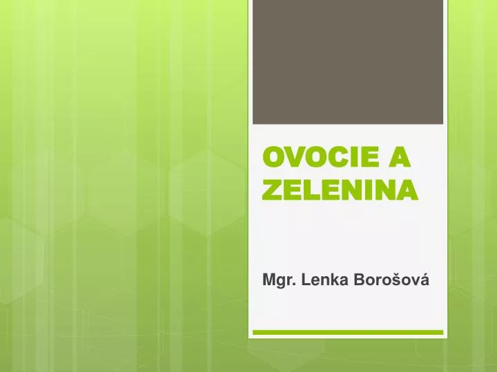 PPT - OVOCIE A ZELENINA PowerPoint Presentation, free download - ID:5154528