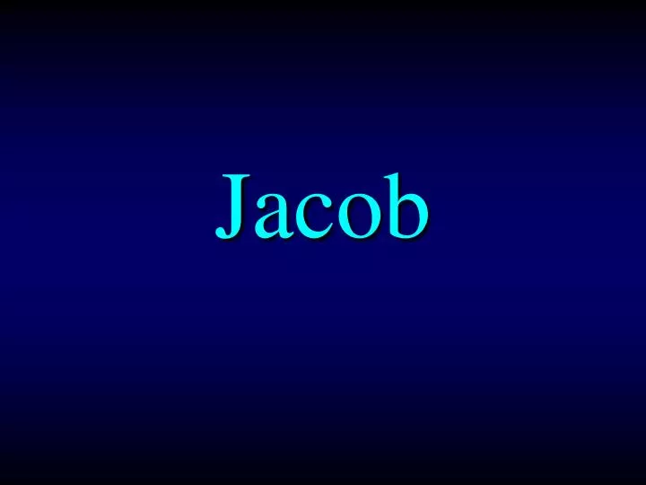 PPT Jacob PowerPoint Presentation Free Download ID 5158153