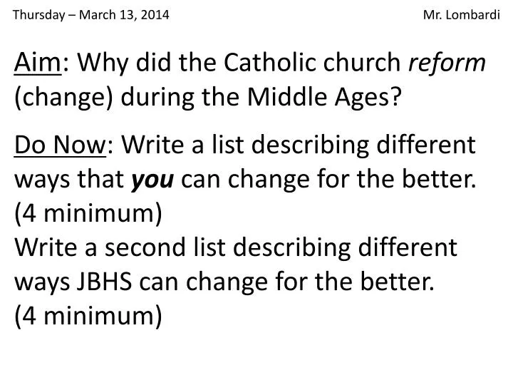 PPT - Aim : Why Did The Catholic Church Reform (change) During The ...