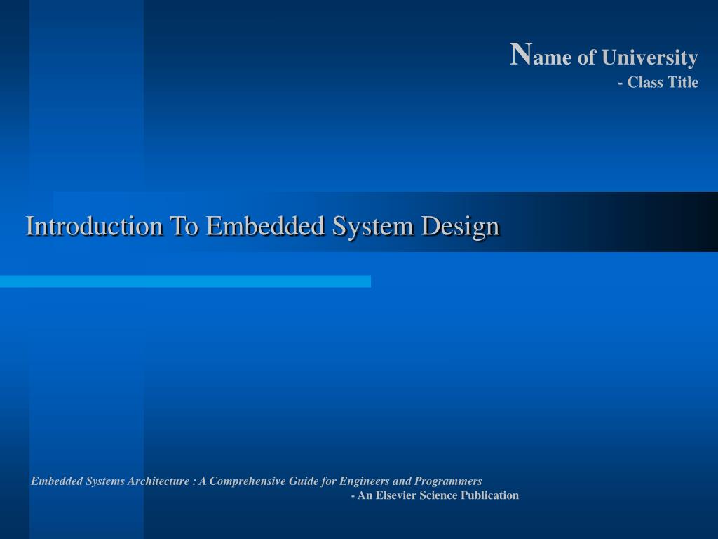 PPT - Introduction To Embedded System Design PowerPoint Presentation ...