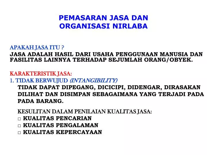 Ppt Pemasaran Jasa Dan Organisasi Nirlaba Apakah Jasa Itu Powerpoint Presentation Id 5162193