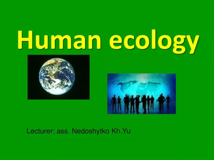 ppt human ecology powerpoint presentation id 5165173 what is ecology powerpoint