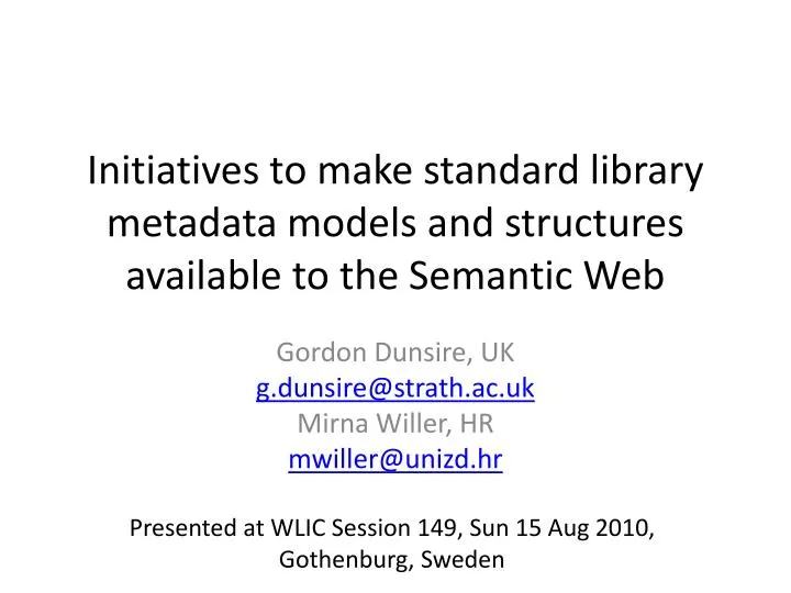 initiatives to make standard library metadata models and structures available to the semantic web n.