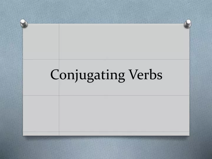ppt-conjugating-verbs-powerpoint-presentation-free-download-id-5166174