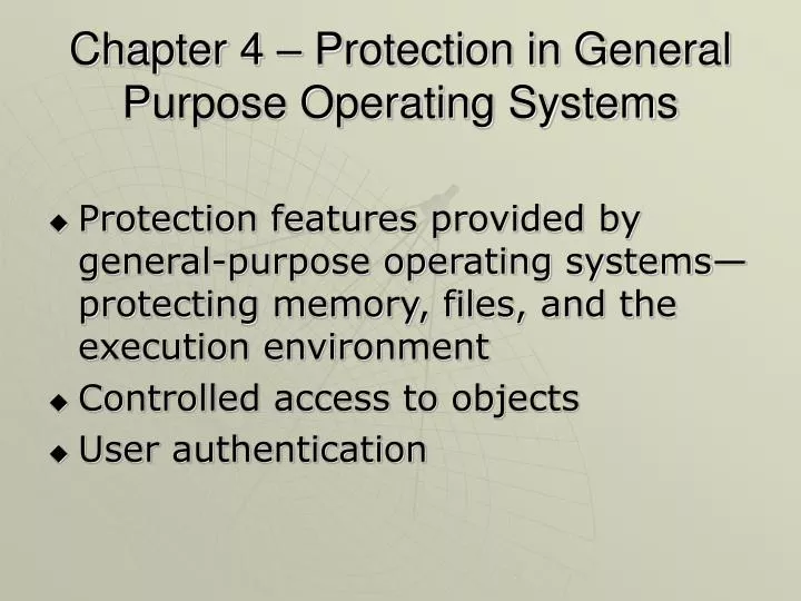 PPT Chapter 4 Protection In General Purpose Operating Systems ppt-chapter-4-protection-in-general-purpose-operating-systems