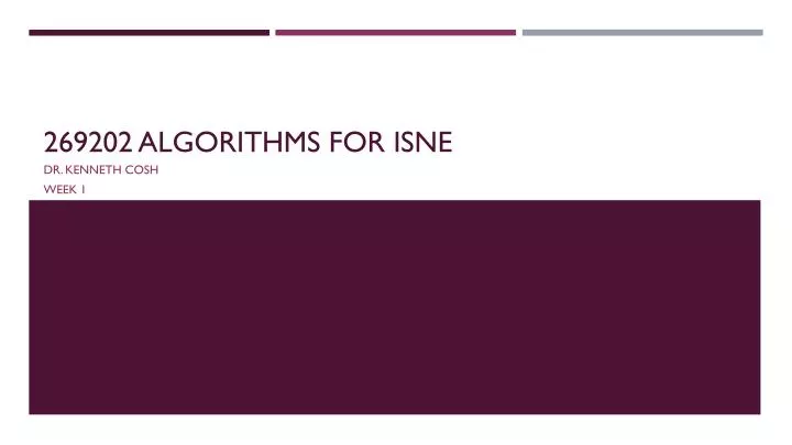 PPT - 269202 Algorithms for iSNE PowerPoint Presentation, free download ...