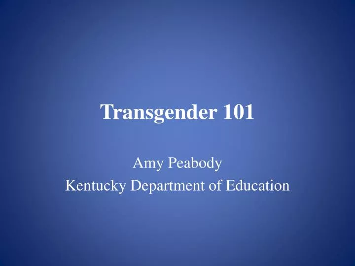 Ppt Transgender 101 Powerpoint Presentation Free Download Id5170917 8441