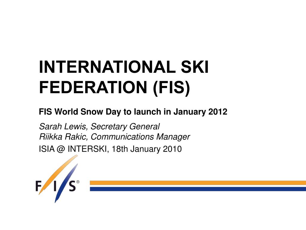 PPT - INTERNATIONAL SKI FEDERATION (FIS) PowerPoint Presentation, free  download - ID:5171421