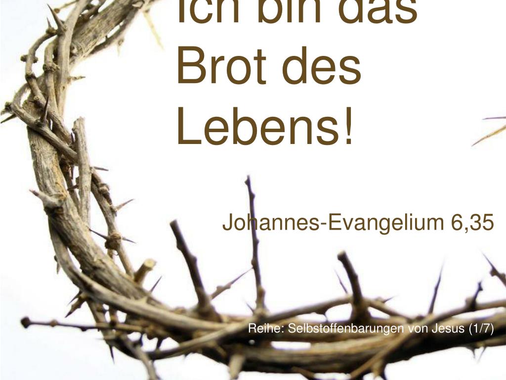 PPT Ich bin das Brot des Lebens! PowerPoint Presentation, free