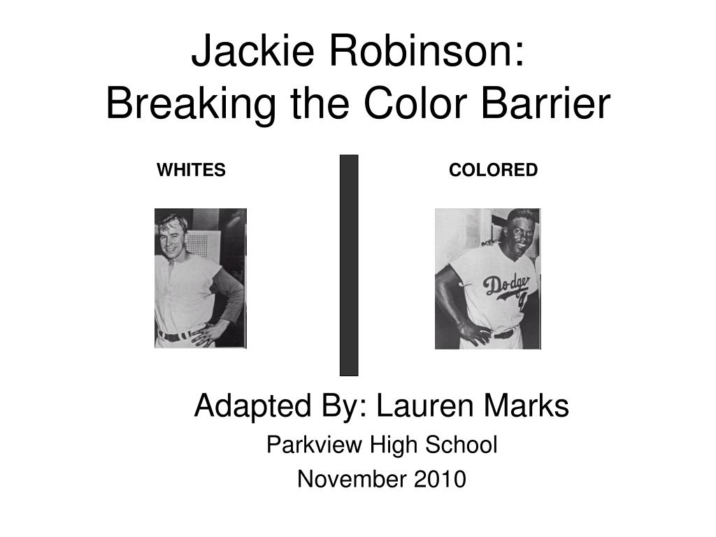 Реферат: Jackie Robinson Breaking The Color Barrier Essay