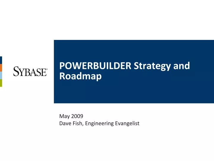 powerbuilder strategy and roadmap n.