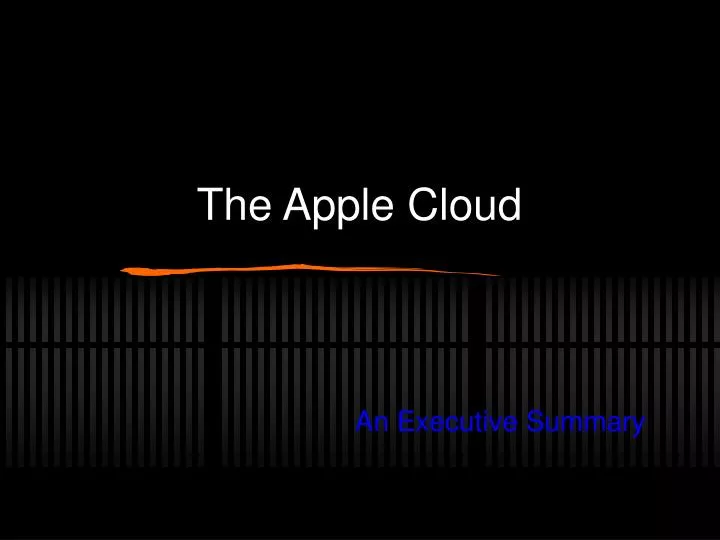 the apple cloud an executive summary n.