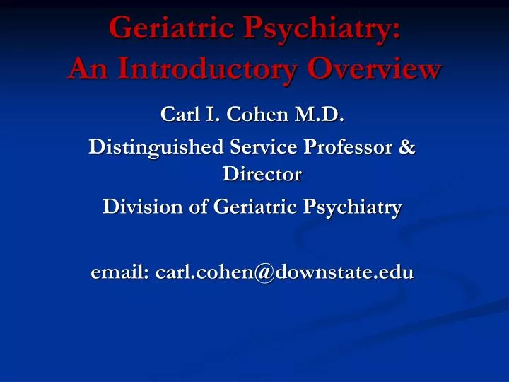 PPT Geriatric Psychiatry An Introductory Overview PowerPoint